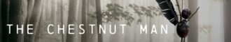 دانلود سریال The Chestnut Man